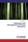 Utilization and Management of Forest Resources