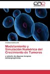 Modelamiento y Simulación Numérica del Crecimiento de Tumores