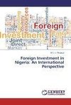 Foreign Investment in Nigeria: An International Perspective