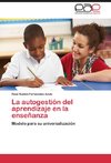 La autogestión del aprendizaje en la enseñanza