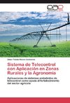 Sistema de Telecontrol con Aplicación en Zonas Rurales y la Agronomía