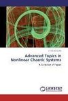 Advanced Topics in Nonlinear Chaotic Systems