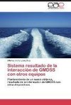 Sistema resultado de la interacción de GMDSS con otros equipos