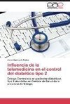 Influencia de la telemedicina en el control del diabético tipo 2