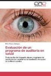 Evaluación de un programa de auditoría en salud