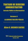 Tratado de Derecho Administrativo. Tomo II. La Administracion Publica