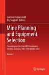 Mine Planning and Equipment Selection