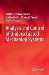 Analysis and Control of Underactuated Mechanical Systems