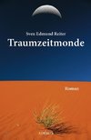 Traumzeitmonde