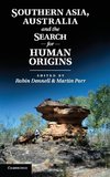 Southern Asia, Australia, and the Search for Human Origins