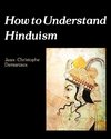 How to Understand Hinduism