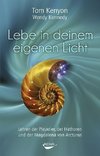 Lebe in deinem eigenen Licht