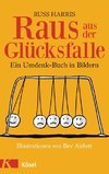 Raus aus der Glücksfalle