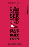 Wieso Frauen immer Sex wollen und Männer immer Kopfschmerzen haben