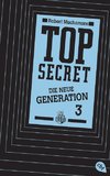 Top Secret. Die neue Generation 03. Die Rivalen