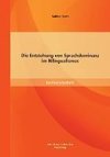 Die Entstehung von Sprachdominanz im Bilingualismus