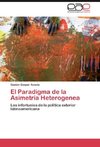 El Paradigma de la Asimetría Heterogenea