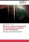 Muerte y deshumanización en la biografía y poética de Mahfud Massís