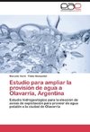 Estudio para ampliar la provisión de agua a Olavarría, Argentina