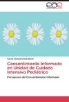 Consentimiento Informado en Unidad de Cuidado Intensivo Pediátrico