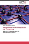 Esquemas de Contracción de Tensores