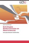 Estrategias Reduccionistas en Neurociencias