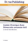 Guinée-Chronique d'une Démocratie annoncée-Vol2