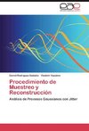 Procedimiento de Muestreo y Reconstrucción