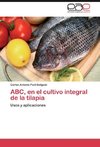 ABC, en el cultivo integral de la tilapia