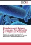 Regulación del Quórum Sensing de Pseudomonas por Productos Naturales