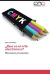 ¿Qué es el arte electrónico?