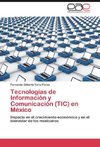 Tecnologías de Información y Comunicación (TIC) en México