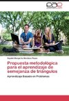 Propuesta metodológica para el aprendizaje de semejanza de triángulos