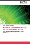 Ricardo García Garófalo y su pensamiento social