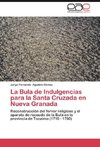 La Bula de Indulgencias para la Santa Cruzada en Nueva Granada