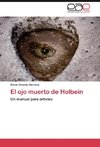 El ojo muerto de Holbein