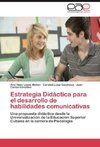 Estrategia Didáctica para el desarrollo de habilidades comunicativas