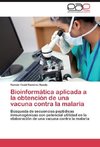 Bioinformática aplicada a la obtención de una vacuna contra la malaria