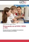 Educando en el VIH / SIDA e ITS