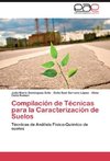 Compilación de Técnicas para la Caracterización de Suelos