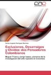 Exclusiones, Desarraigos y Olvidos: dos Pensadores Colombianos