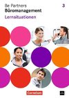 Be Partners - Büromanagement 3. Ausbildungsjahr. Lernsituationen Arbeitsbuch