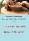 Guide pratique des travaux manuels