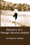 Memoirs of a Foreign Service Arabist