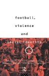 Guilianotti, R: Football, Violence and Social Identity