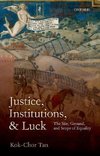 Justice, Institutions, and Luck