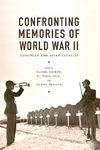 Confronting Memories of World War II