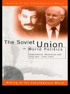 Roberts, G: Soviet Union in World Politics