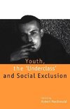 Macdonald, R: Youth, The `Underclass' and Social Exclusion