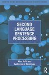 Juffs, A: Second Language Sentence Processing